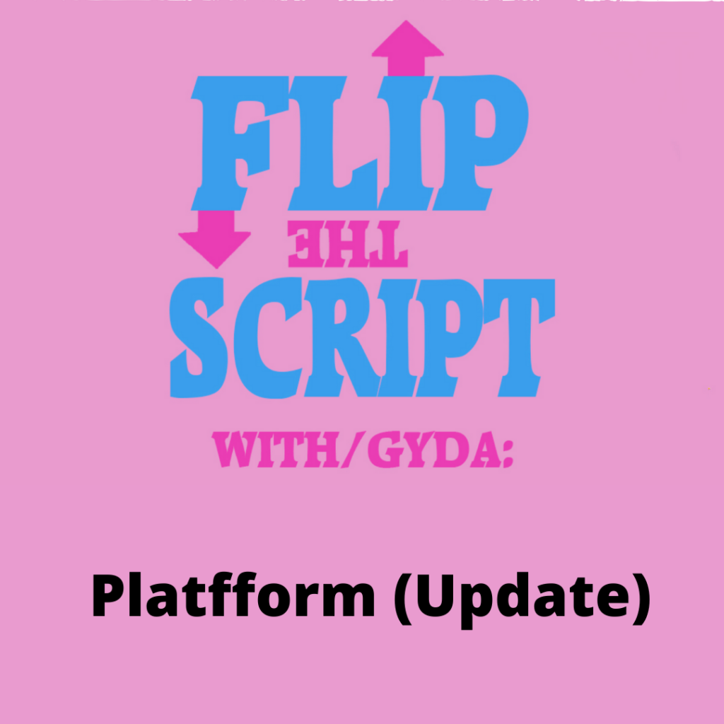 Text says Flip the Script with Platfform (update)